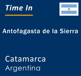 Current local time in Antofagasta de la Sierra, Catamarca, Argentina