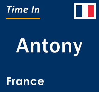 Current local time in Antony, France