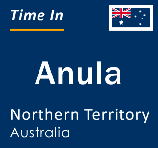 Current local time in Anula, Northern Territory, Australia