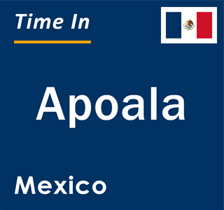 Current local time in Apoala, Mexico