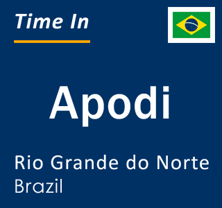 Current local time in Apodi, Rio Grande do Norte, Brazil