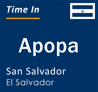 Current local time in Apopa, San Salvador, El Salvador