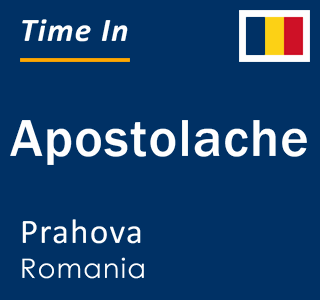 Current local time in Apostolache, Prahova, Romania