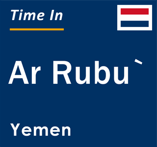 Current local time in Ar Rubu`, Yemen