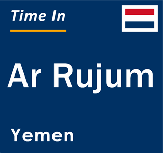 Current local time in Ar Rujum, Yemen