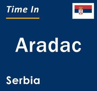 Current local time in Aradac, Serbia