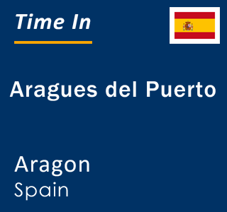 Current local time in Aragues del Puerto, Aragon, Spain