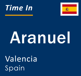 Current local time in Aranuel, Valencia, Spain