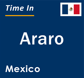 Current local time in Araro, Mexico