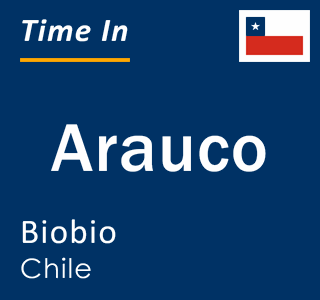 Current local time in Arauco, Biobio, Chile