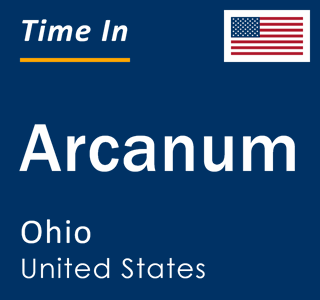 Current local time in Arcanum, Ohio, United States