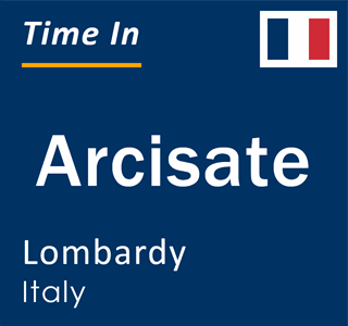 Current local time in Arcisate, Lombardy, Italy