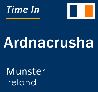 Current local time in Ardnacrusha, Munster, Ireland