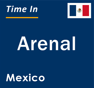 Current local time in Arenal, Mexico