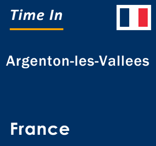 Current local time in Argenton-les-Vallees, France