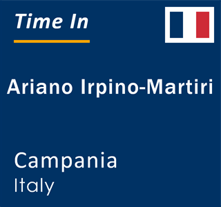 Current local time in Ariano Irpino-Martiri, Campania, Italy