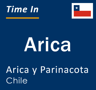 Current local time in Arica, Arica y Parinacota, Chile