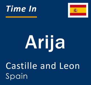 Current local time in Arija, Castille and Leon, Spain