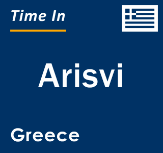 Current local time in Arisvi, Greece