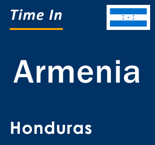 Current local time in Armenia, Honduras