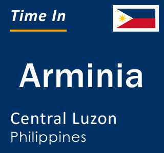 Current local time in Arminia, Central Luzon, Philippines