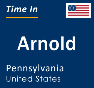 Current local time in Arnold, Pennsylvania, United States