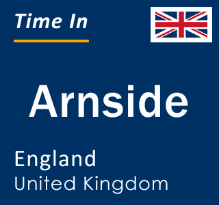 Current local time in Arnside, England, United Kingdom