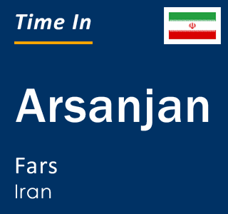 Current local time in Arsanjan, Fars, Iran