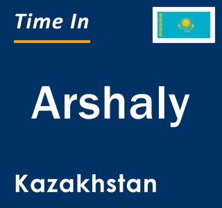 Current local time in Arshaly, Kazakhstan