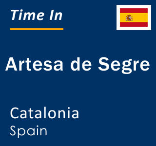 Current local time in Artesa de Segre, Catalonia, Spain