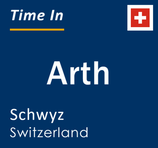 Current local time in Arth, Schwyz, Switzerland