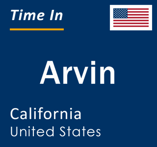 Current local time in Arvin, California, United States