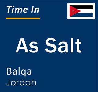 Current local time in As Salt, Balqa, Jordan