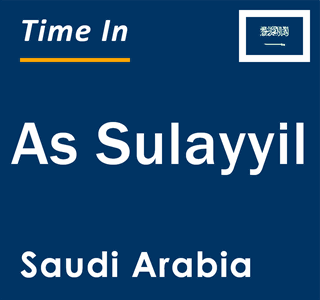 Current local time in As Sulayyil, Saudi Arabia