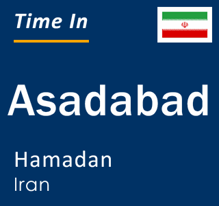 Current local time in Asadabad, Hamadan, Iran