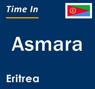 Current local time in Asmara, Eritrea