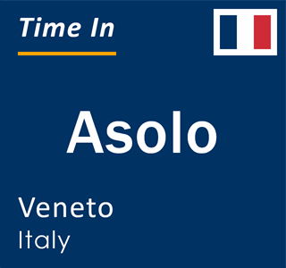 Current local time in Asolo, Veneto, Italy