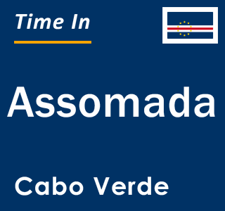 Current local time in Assomada, Cabo Verde