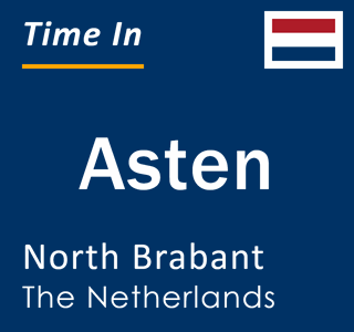 Current local time in Asten, North Brabant, The Netherlands