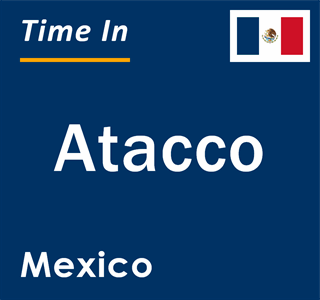 Current local time in Atacco, Mexico