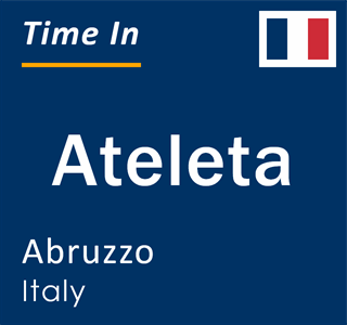 Current local time in Ateleta, Abruzzo, Italy