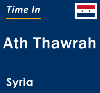 Current local time in Ath Thawrah, Syria