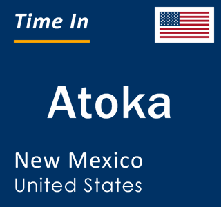 Current local time in Atoka, New Mexico, United States