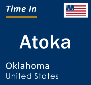 Current local time in Atoka, Oklahoma, United States