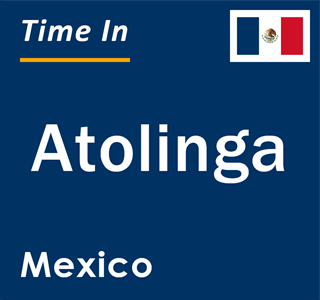 Current local time in Atolinga, Mexico