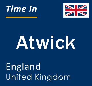 Current local time in Atwick, England, United Kingdom