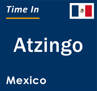 Current local time in Atzingo, Mexico