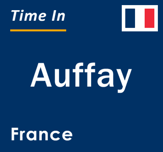 Current local time in Auffay, France