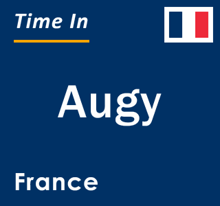 Current local time in Augy, France