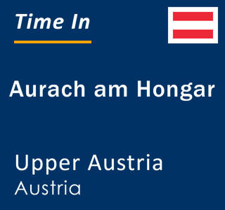 Current local time in Aurach am Hongar, Upper Austria, Austria